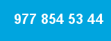 977 854 53 44